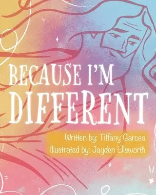 Tiffany Garcea - Because I'm Different, Häftad. Tillgänglighet: Lägg i varukorg