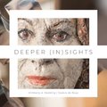 Deeper (In)Sights