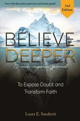 Laura E Sandretti - Believe Deeper, Häftad. Tillgänglighet: Lägg i varukorg