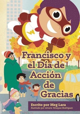 Meg Lara - Francisco y el día de acción de gracias, Häftad. Tillgänglighet: Lägg i varukorg