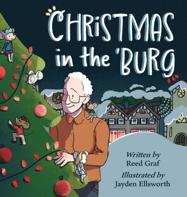 Reed Graf - Christmas in the 'Burg, Inbunden. Tillgänglighet: Lägg i varukorg