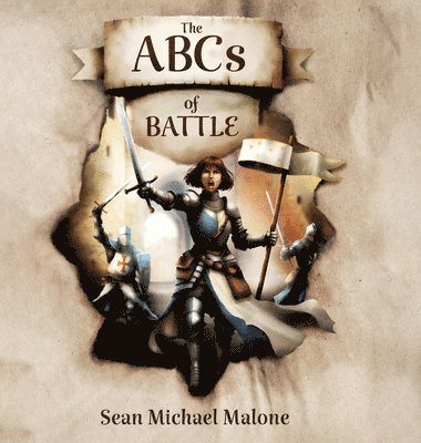 Sean Michael Malone - ABCs of Battle, Inbunden. Tillgänglighet: Lägg i varukorg