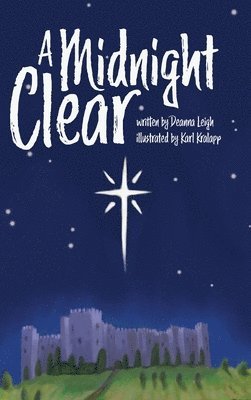 Deanna Leigh - Midnight Clear, Inbunden. Tillgänglighet: Lägg i varukorg