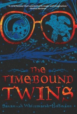 Savannah Whitemarsh-Hoffmann - Timebound Twins, Inbunden