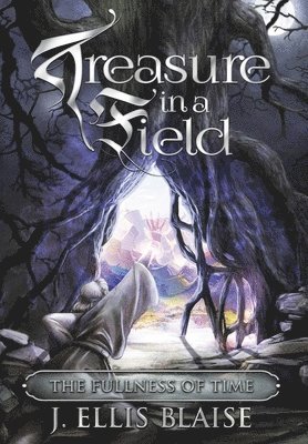 J Ellis Blaise - Treasure in a Field, Inbunden