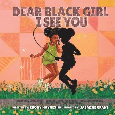 Ebony Haynes - Dear Black Girl, Häftad. Tillgänglighet: Lägg i varukorg