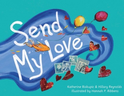 Katherine Biskupic, Hillary Reynolds - Send My Love, Häftad. Tillgänglighet: Lägg i varukorg