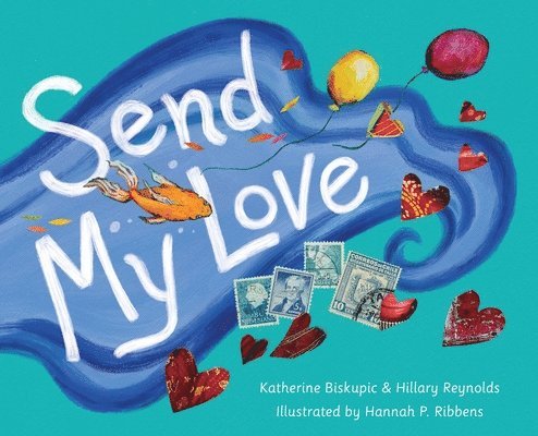 Katherine Biskupic, Hillary Reynolds - Send My Love, Inbunden. Tillgänglighet: Lägg i varukorg
