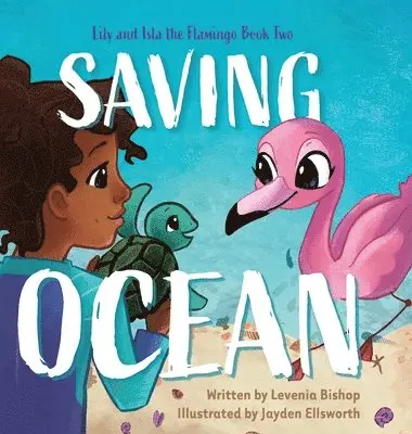 Levenia Bishop - Saving Ocean, Inbunden. Tillgänglighet: Lägg i varukorg