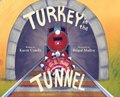 Turkey in the Tunnel