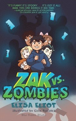 Elisa Eliot - Zak vs. Zombies, Inbunden