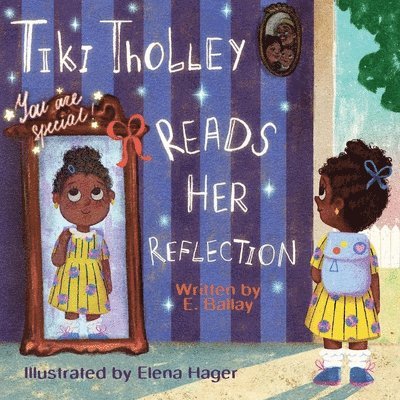 E Ballay - Tiki Tholley Reads Her Reflection, Häftad. Tillgänglighet: Lägg i varukorg