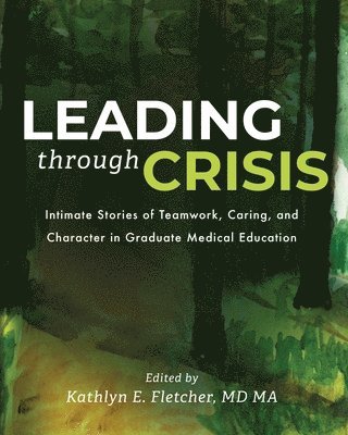 Kathlyn Fletcher - Leading Through Crisis, Häftad