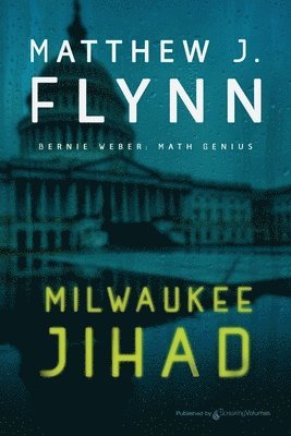 Matthew J Flynn - Milwaukee Jihad, Häftad