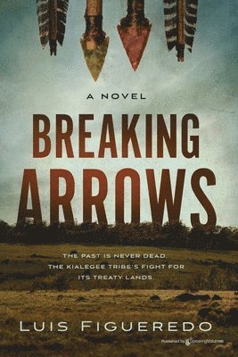 Luis Figueredo - Breaking Arrows, Häftad