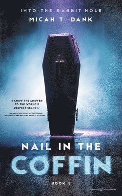 Micah T Dank - Nail in the Coffin, Häftad