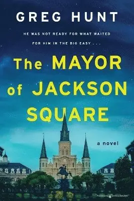 Greg Hunt - Mayor of Jackson Square, Häftad. Tillgänglighet: Lägg i varukorg