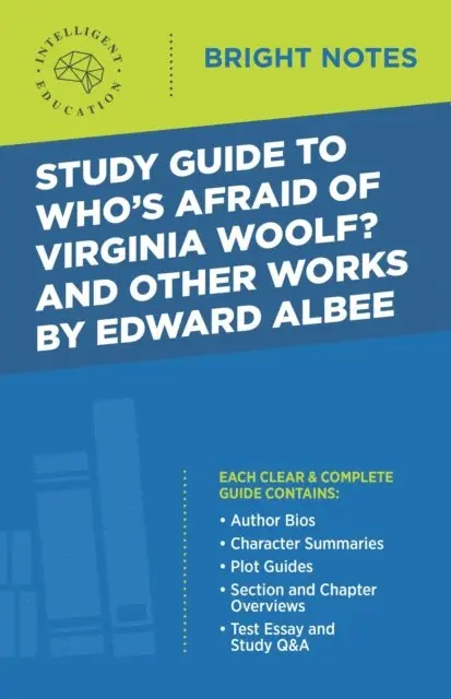 Intelligent Education - Study Guide to Who's Afraid of Virginia Woolf? and Other Works by Edward Albee, E-bok. Tillgänglighet: Lägg i varukorg