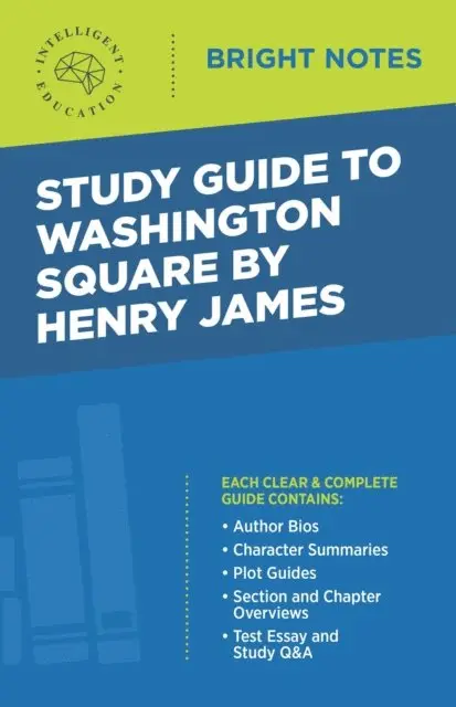Intelligent Education - Study Guide to Washington Square by Henry James, E-bok. Tillgänglighet: Lägg i varukorg