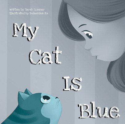 Sarah Sommer - My Cat Is Blue, Inbunden