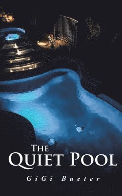 Gigi Bueter - Quiet Pool, Häftad
