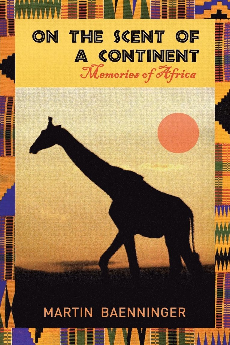 Martin Baenninger - On the Scent of a Continent, Häftad. Tillgänglighet: Lägg i varukorg