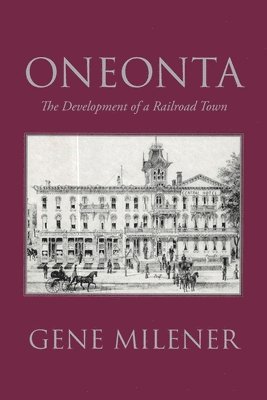 Gene Milener - Oneonta, Häftad. Tillgänglighet: Lägg i varukorg