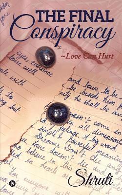 Shruti - The Final Conspiracy: Love Can Hurt, Häftad