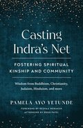 Casting Indra's Net