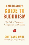 Meditator's Guide to Buddhism,A