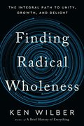 Finding Radical Wholeness