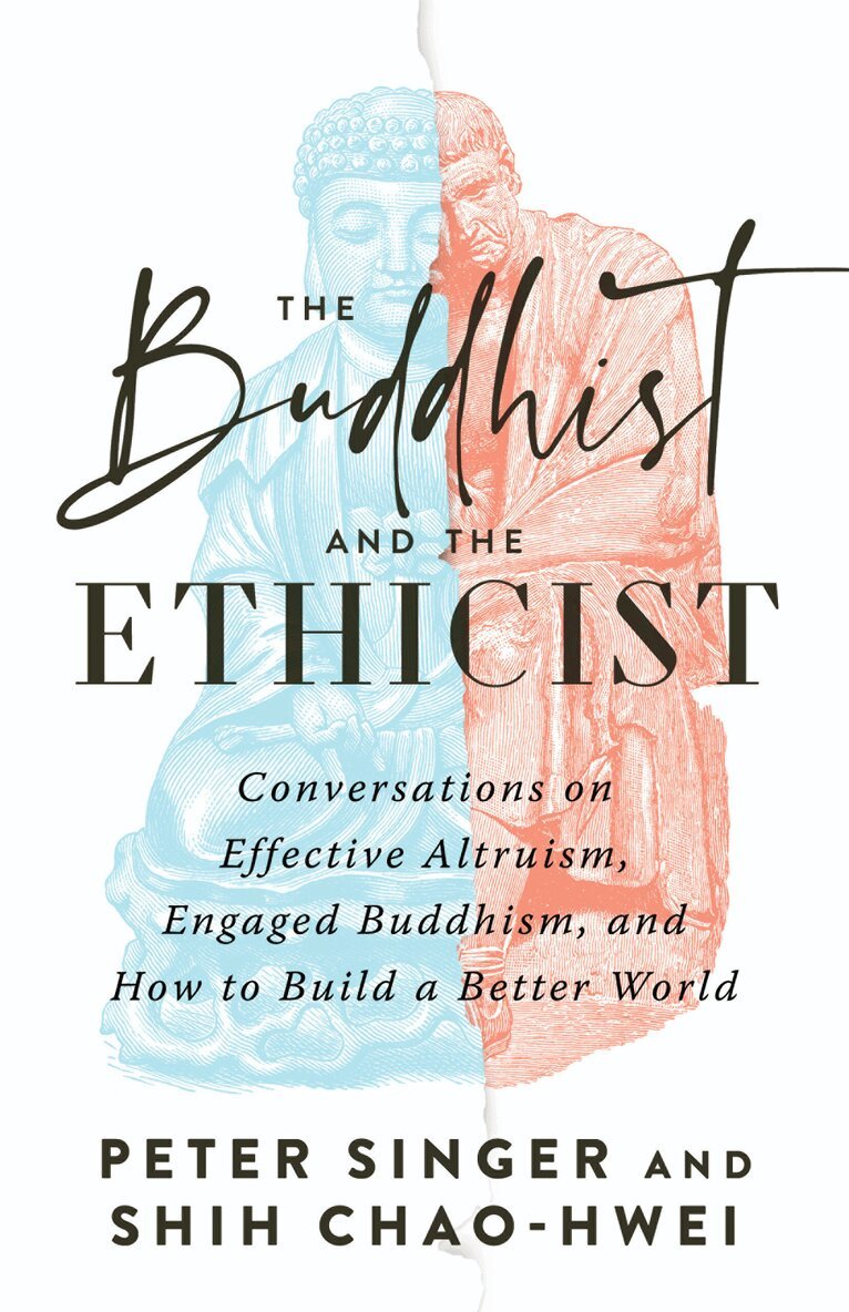 Peter Singer, Shih Chao-Hwei - Buddhist and the Ethicist, Häftad