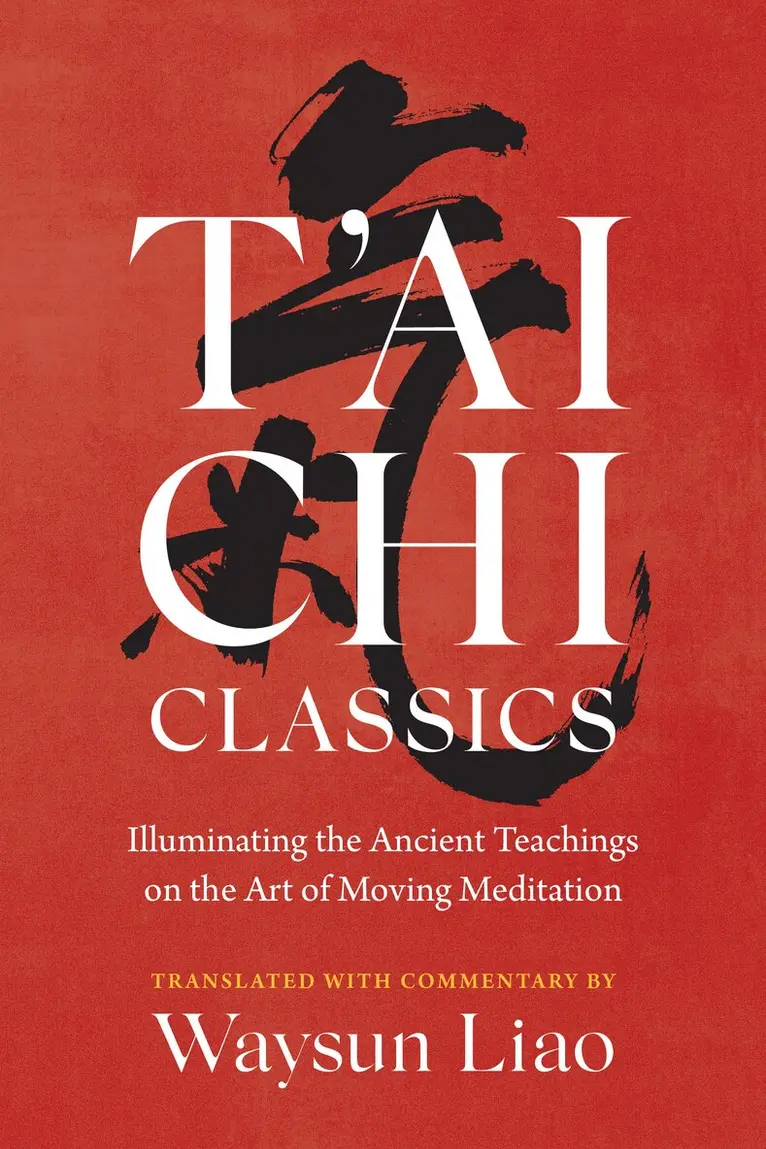 Waysun Liao - T'ai Chi Classics, Häftad. Tillgänglighet: Lägg i varukorg
