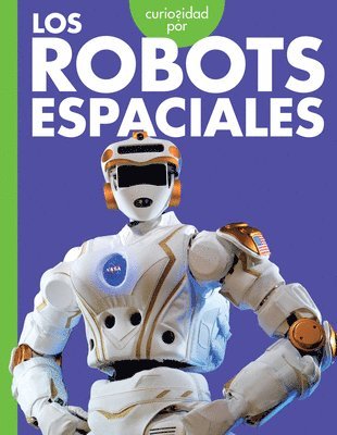 Lela Nargi - Curiosidad Por Los Robots Espaciales, Inbunden