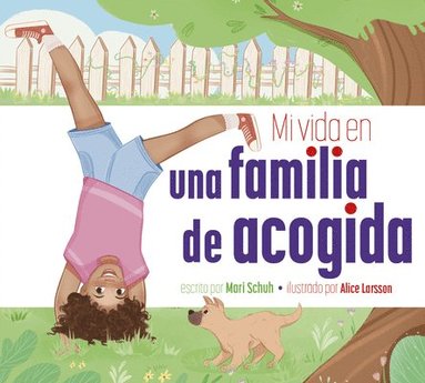 Mari C. Schuh - Mi Vida En Una Familia de Acogida, Inbunden
