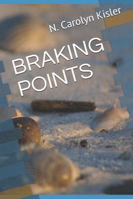 N. Carolyn Kisler - Braking Points, Häftad