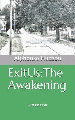 Alphonso Montez Hudson - Exitus: The Awakening, Häftad