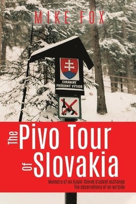 Mike Fox - Pivo Trip of Slovakia, Häftad. Tillgänglighet: Tillfälligt slut