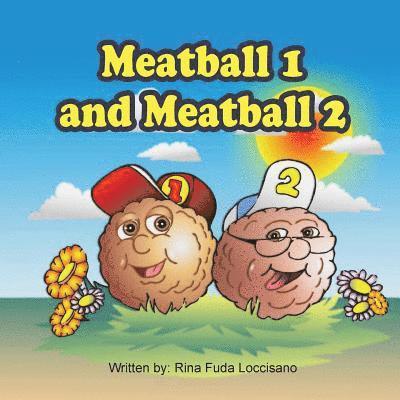 Rina Fuda Loccisano - Meatball 1 and Meatball 2, Häftad