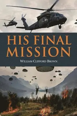 William Clifford Brown - His Final Mission, Häftad. Tillgänglighet: Lägg i varukorg