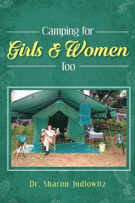 Judlowitz - Camping for Girls & Women Too, Häftad. Tillgänglighet: Lägg i varukorg