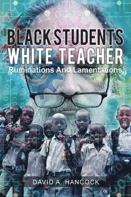 David A Hancock - Black Students White Teacher, Häftad. Tillgänglighet: Lägg i varukorg