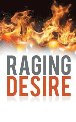 Monya Loya - Raging Desire, Inbunden. Tillgänglighet: Lägg i varukorg