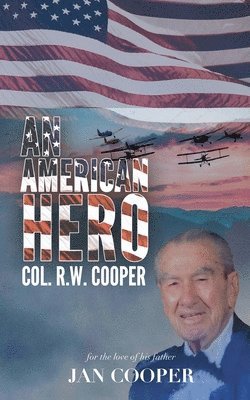 Col R W Cooper - American Hero, Häftad