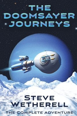 Steve Wetherell - Doomsayer Journeys Omnibus, Häftad