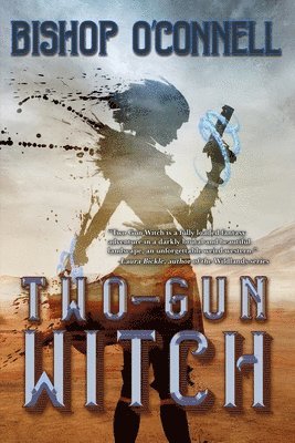 Bishop O'Connell - Two-Gun Witch, Häftad