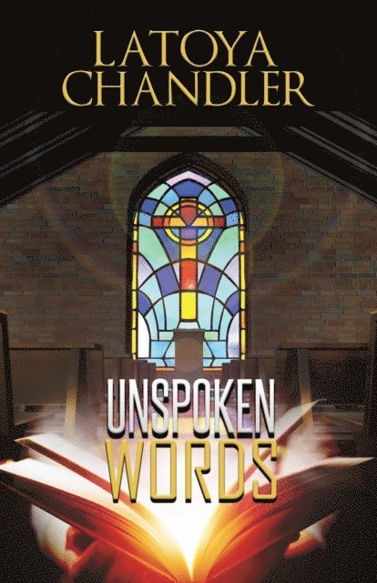 Latoya Chandler - Unspoken Words, E-bok