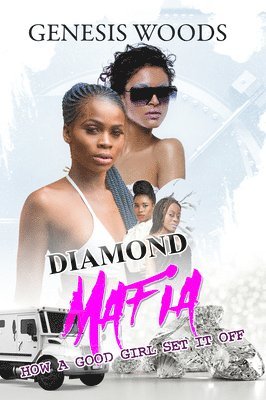Genesis Woods - Diamond Mafia, Häftad