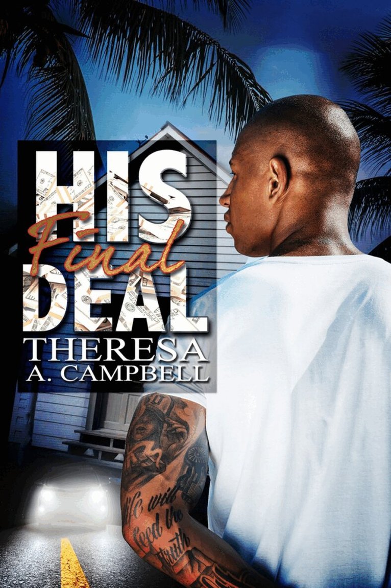 Theresa A. Campbell - His Final Deal, Häftad
