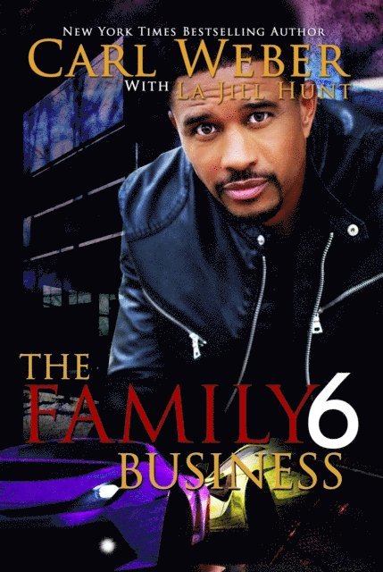 La Jill Hunt, Carl Weber - Family Business 6, E-bok